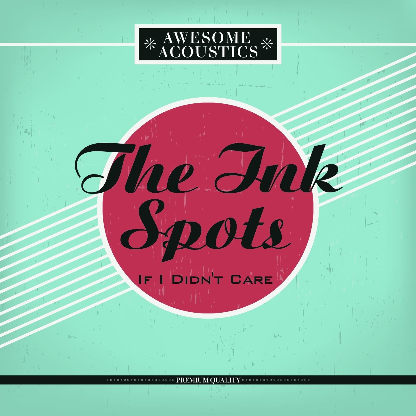 If I Didn't Care — The Ink Spots | Last.fm