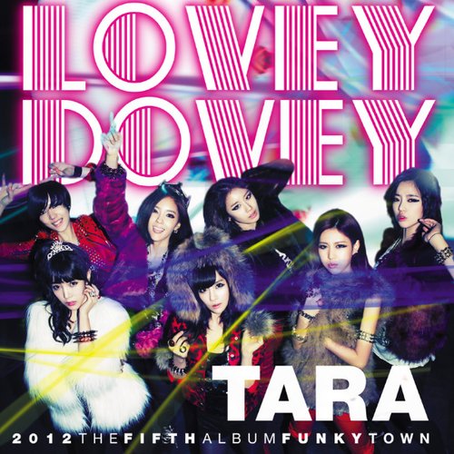Lovey-Dovey — T-ARA | Last.fm