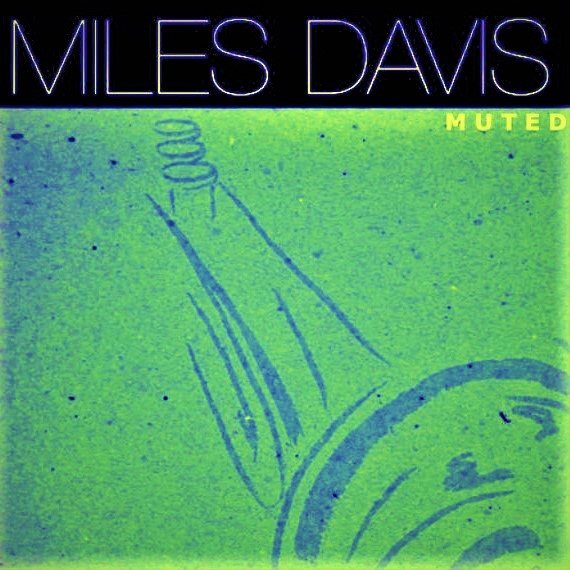Wiki - Muted Miles — Miles Davis | Last.fm