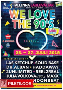 We Love The 90s Baltic Edition 2019 at Tallinna Lauluväljak (Tallinn) on 26  Jul 2019 | Last.fm