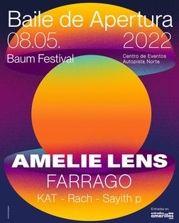 Baile de apertura (Baum Festival) at Centro De Eventos Autopista Norte ( Bogotá) on 8 May 2022 | Last.fm