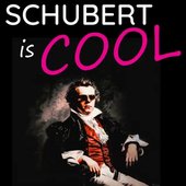 Schubert Is Cool