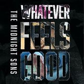 Whatever Feels Good - EP