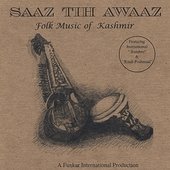 SAAZ TIH AWAAZ, FOLK MUSIC OF KASHMIR