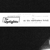 The Uptights - \"At the Wörtersee Hotel\"