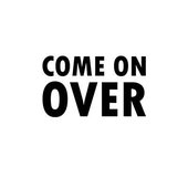 Come on Over - Single