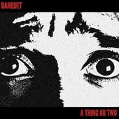 A Thing or Two
