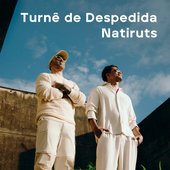 Turnê de Despedida Natiruts