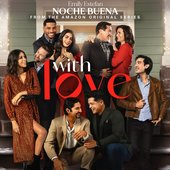 Noche Buena (from the Amazon Original Series “With Love”)