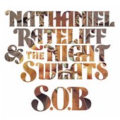 Album Cover for “S.O.B.” by Nathaniel Rateliff & the Night Sweats