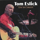 Tom Eslick Live in Concert