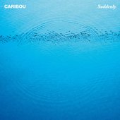 CARIBOU_-_SUDDENLY_-_SLANG50247.jpg