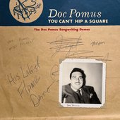 You Can't Hip A Square: The Doc Pomus Songwriting Demos
