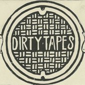 Dirty Tapes