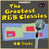 Masterpieces Presents the Greatest R&B Classics, Vol. 2 (40 Tracks)