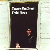 Album cover for “Flyin' Shoes” by Townes Van Zandt