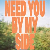 Need You By My Side