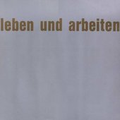 Leben und Arbeiten