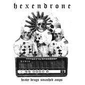 Heavy Drugs Smashed Amps