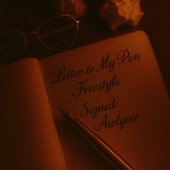 LETTER TO MY PEN FREESTYLE [Explicit]