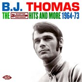 BJ Thomas - The Scepter Hits And More 1963-1973.jpg