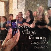 Best of Village Harmony 2009-2010