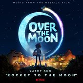Rocket to the Moon (From the Netflix Film "Over the Moon") - Single