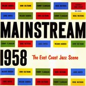 Mainstream 1958: The East Coast Jazz Scene