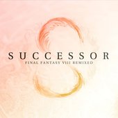 SUCCESSOR: Final Fantasy VIII Remixed