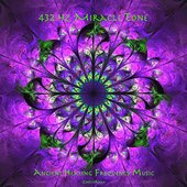 432 Hz Miracle Tone: Ancient Healing Frequency Music