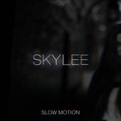 SKYLEE - SLOW MOTION EP 