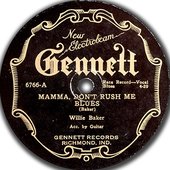 Gennett-6766-a-Willie-Baker-Mamma-Dont-Rush-Me-Blues-crop.jpg