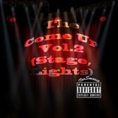 The Come Up Vol.2 (Stage, Lights)