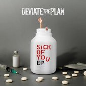 Sick of You - EP