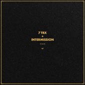 7 Trx + Intermission