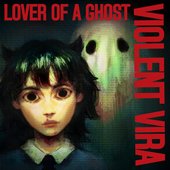 Lover of a Ghost
