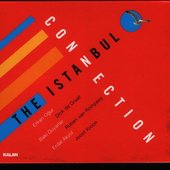 The Istanbul Connection by Erkan OÄŸur & Rubben Van Rompaey 