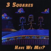 Have We Met?
