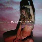 The Lullaby Album [Explicit]