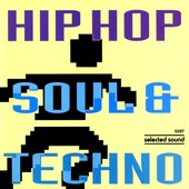 Hip-Hop, Soul & Techno