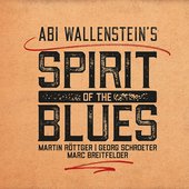 Abi Wallenstein’s Spirit of the Blues
