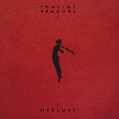 IMAGINE DRAGONS - MERCURY ACTS 1 & 2