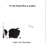 In my hand like a snake
