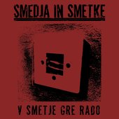 V smetje gre rado