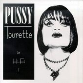 Pussy Tourette In Hi-Fi