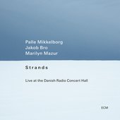 Strands (Live at the Danish Radio Concert Hall)