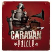 Caravan Palace Album Cover