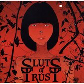 We Are All Sluts of Trust - EP