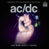 Greatest Hits Broadcast Collection Vol.2 The Bon Scott Years (Live)