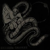 Shadow Snakes [Explicit]